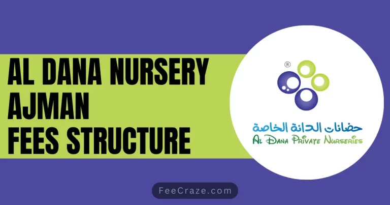 Al Dana Nursery Ajman Fees Structure 2024