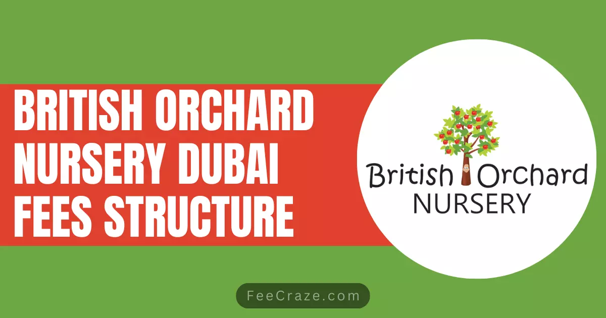 British Orchard Nursery Dubai Fees Structure 2024