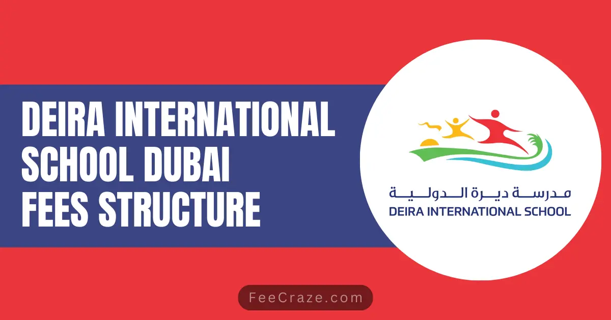 Deira International School Fees Structure 2024