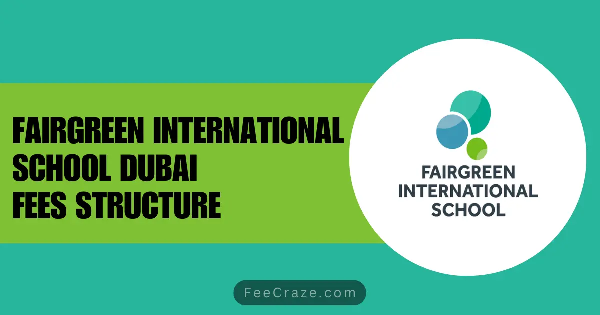 Fairgreen International School Fees Structure 2024