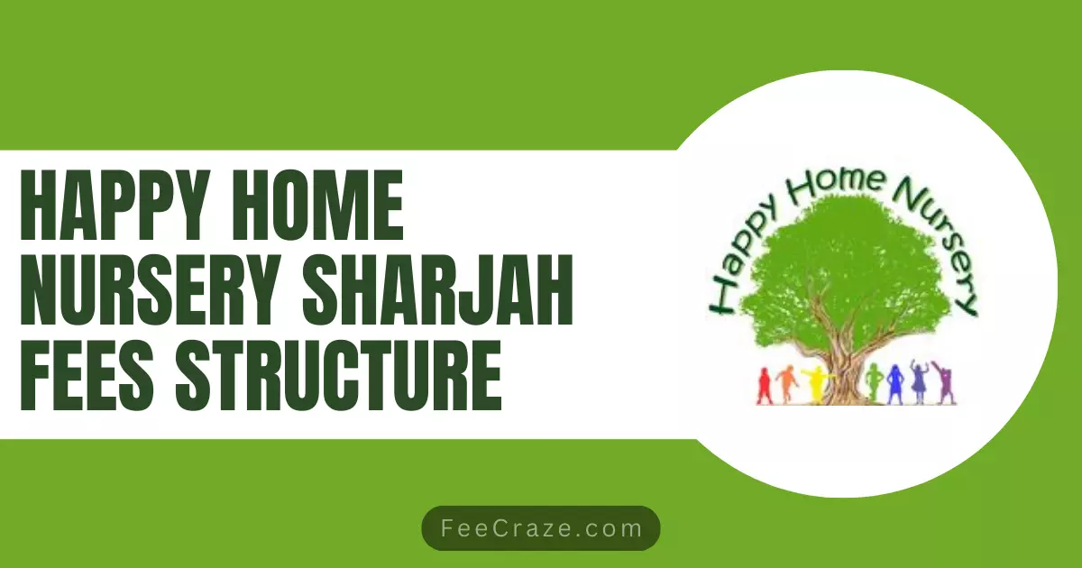 Happy Home Nursery Fees Structure 2024