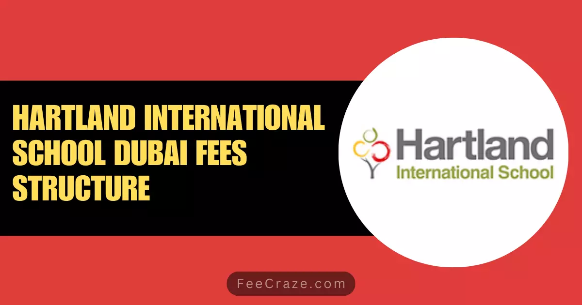 Hartland International School Fees Structure 2023 2024