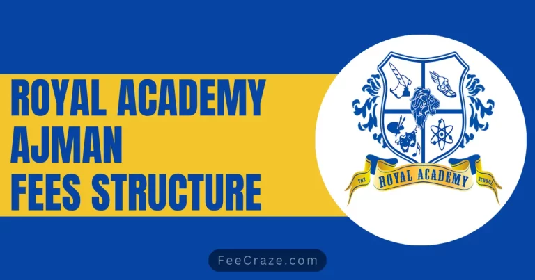 Royal Academy Ajman Fees Structure 2024