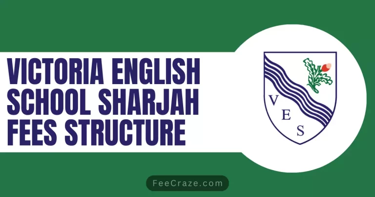 Victoria English School Fees Structure 2024 in Sharjah UAE