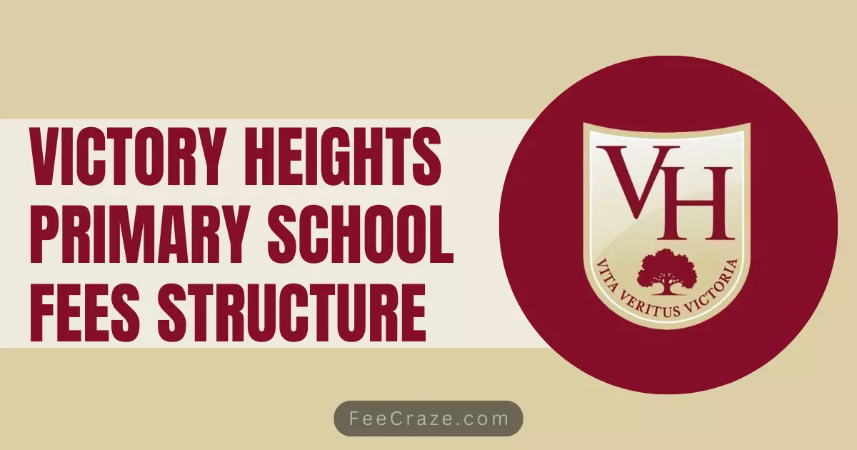 Victory Heights Primary School Fees Structure 2024 in Dubai