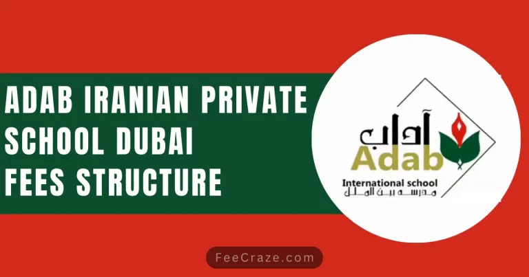 Adab Iranian Private School Fees Structure 2024 (Dubai)