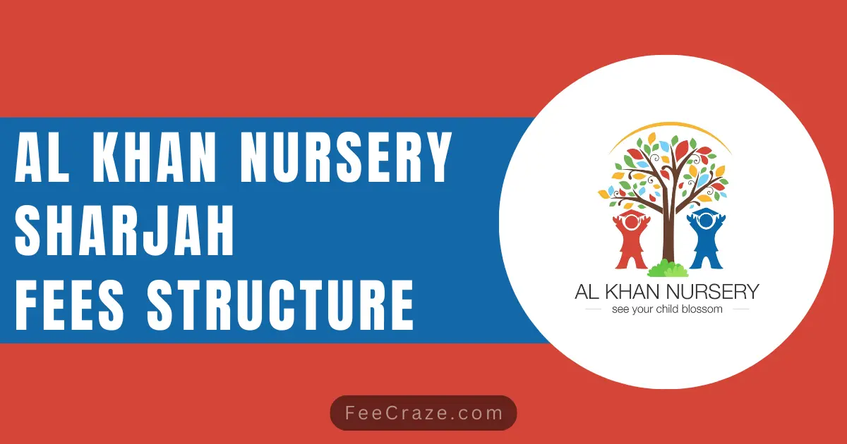 Al Khan Nursery Sharjah Fees 2024