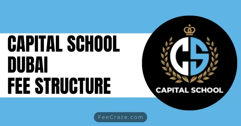 Capital School Dubai Fee Structure 2024