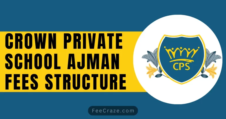 Crown Private School Ajman Fees Structure 2024