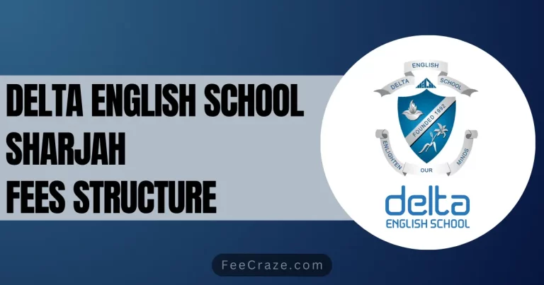 Delta English School Sharjah Fees Structure Tuition Fee 2024