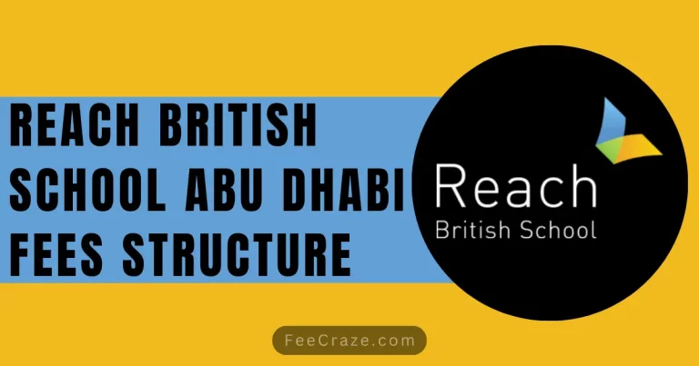Reach British School Abu Dhabi Fees 2024