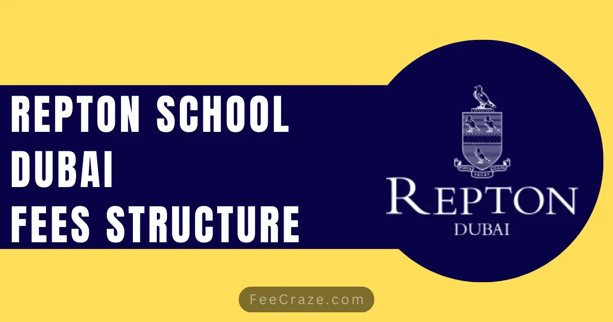 Repton School Dubai Fees Structure 2024