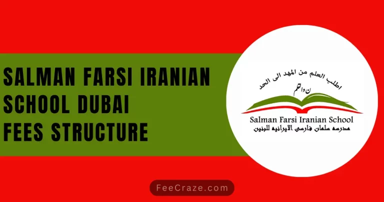 Salman Farsi Iranian School Fees Structure 2024 [Dubai]