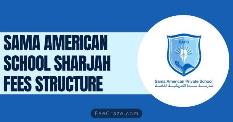 Sama American School Sharjah Fees 2024