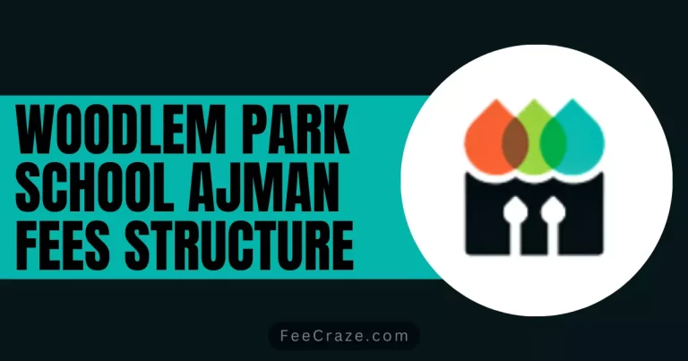 Woodlem Park School Fees Structure 2023 - 2024 Ajman