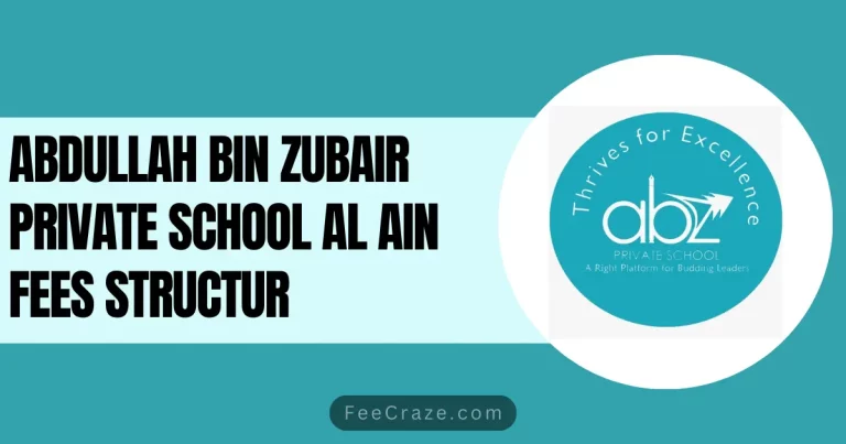 Abdullah Bin Zubair Private School Fees Structure 2024