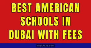 Best American Schools in Dubai with Fees 2024