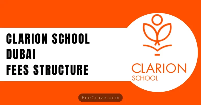 Clarion School Fees Structure 2024 (Dubai)