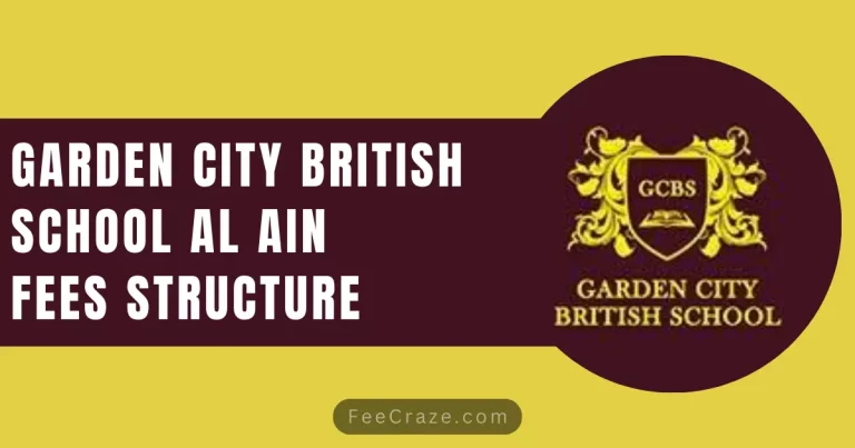 Garden City British School Fees Structure 2024