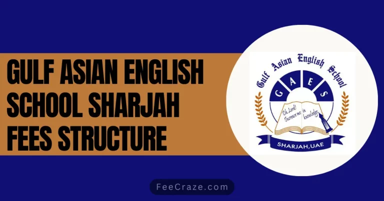 Gulf Asian English School Sharjah Fees 2024