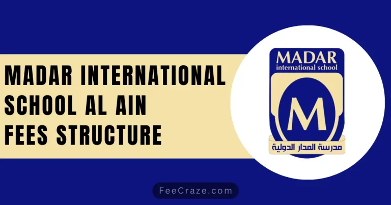 Madar International School Fees Structure 2023-24 (Al Ain & Abu Dhabi)
