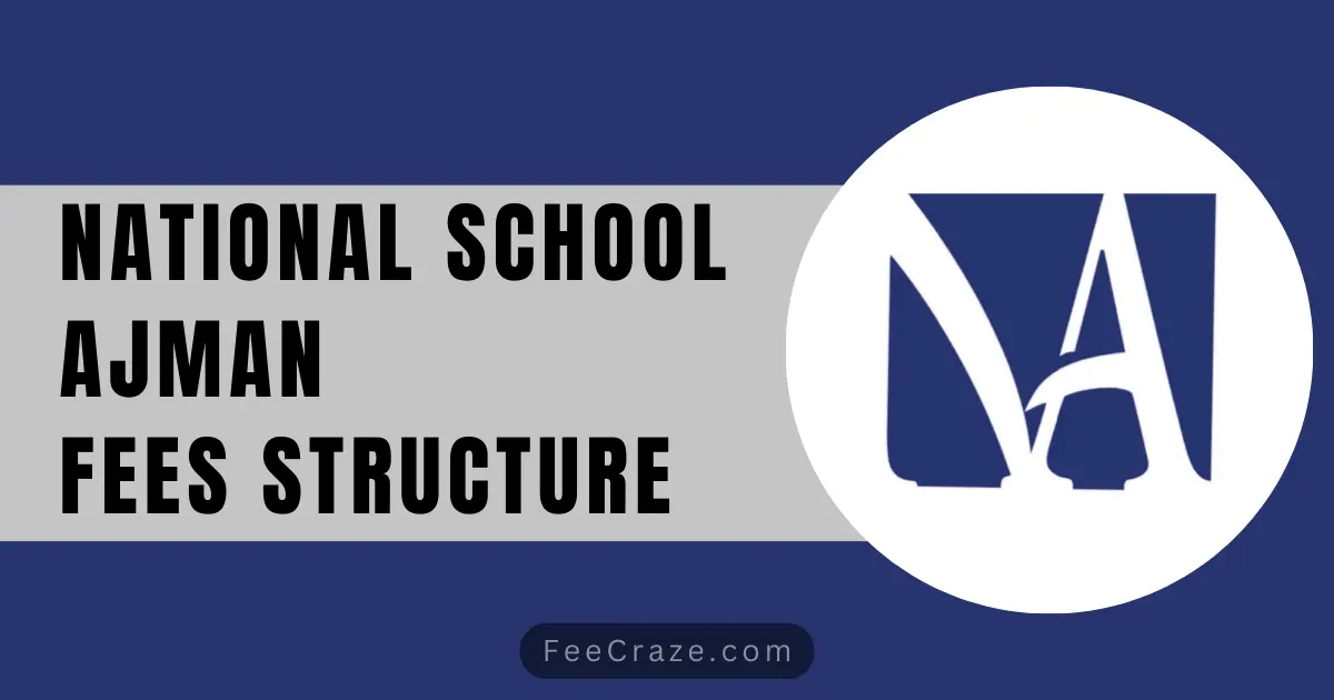 National School Ajman Fees Structure 2023-24