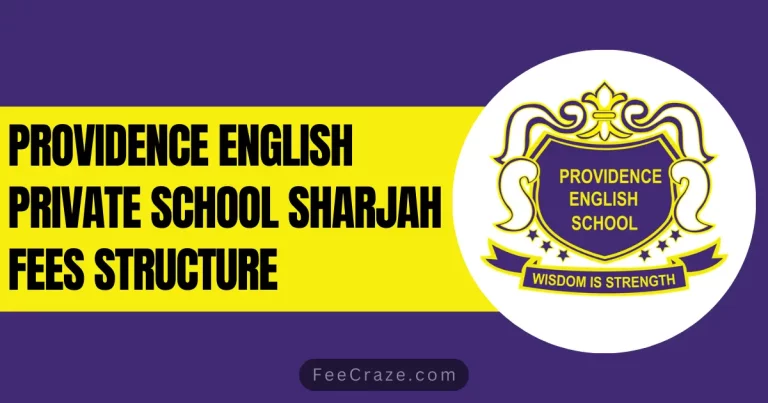 Providence English Private School Sharjah Fees 2024