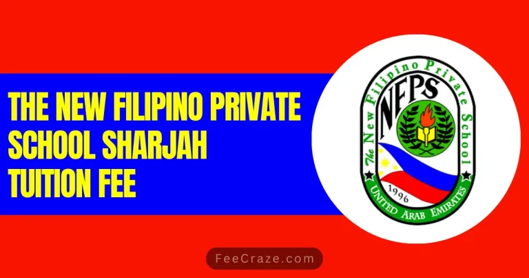 The New Filipino Private School Sharjah Tuition Fee 2024