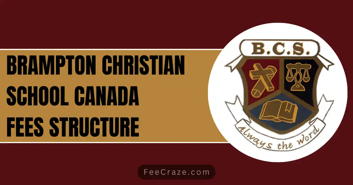 Brampton Christian School Fees 2024-25 (Canada)