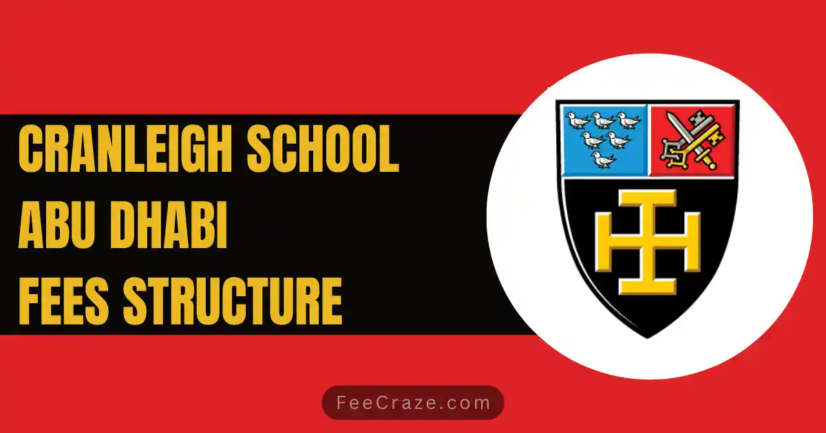 Cranleigh Abu Dhabi School Fees Structure 2023-24