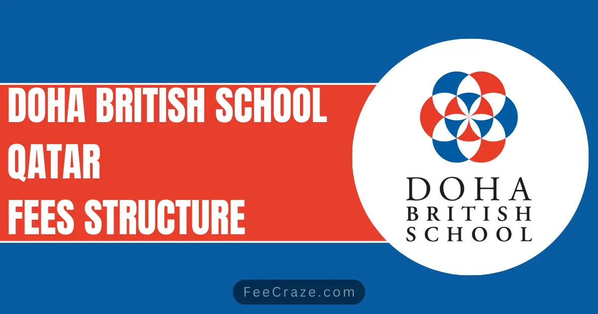 Doha British School Fees Structure 2023-24 Qatar