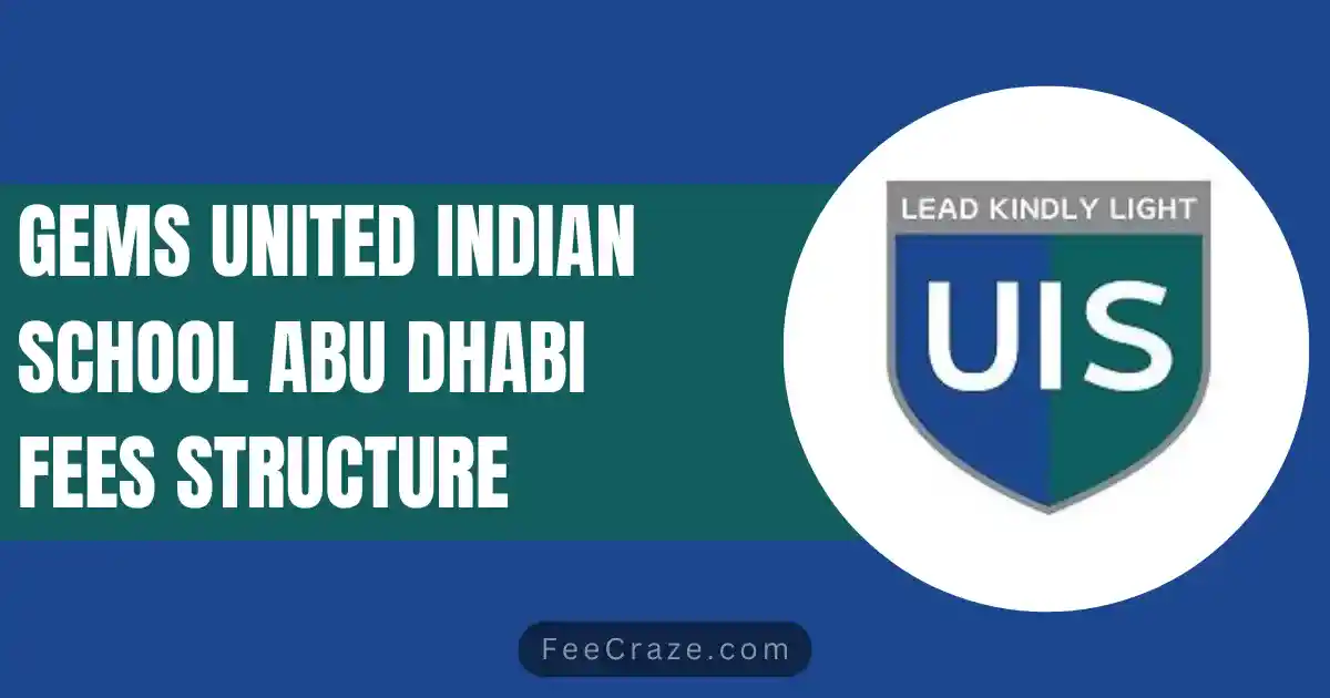 GEMS United Indian School Abu Dhabi Fees Structure 2023-24