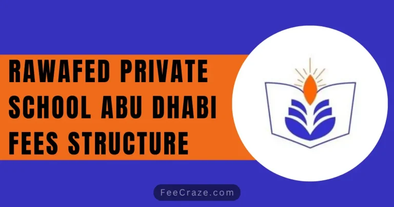 Rawafed Private School Fees Structure 2023-24 (Abu Dhabi)