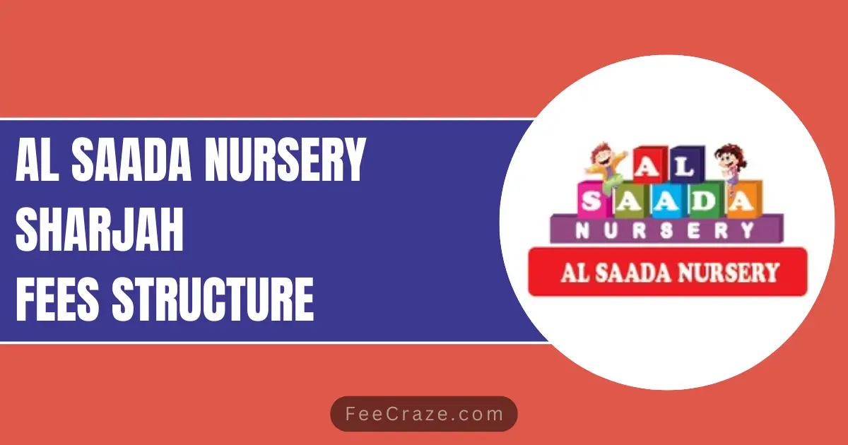 Al Saada Nursery Sharjah Fees 2023-24