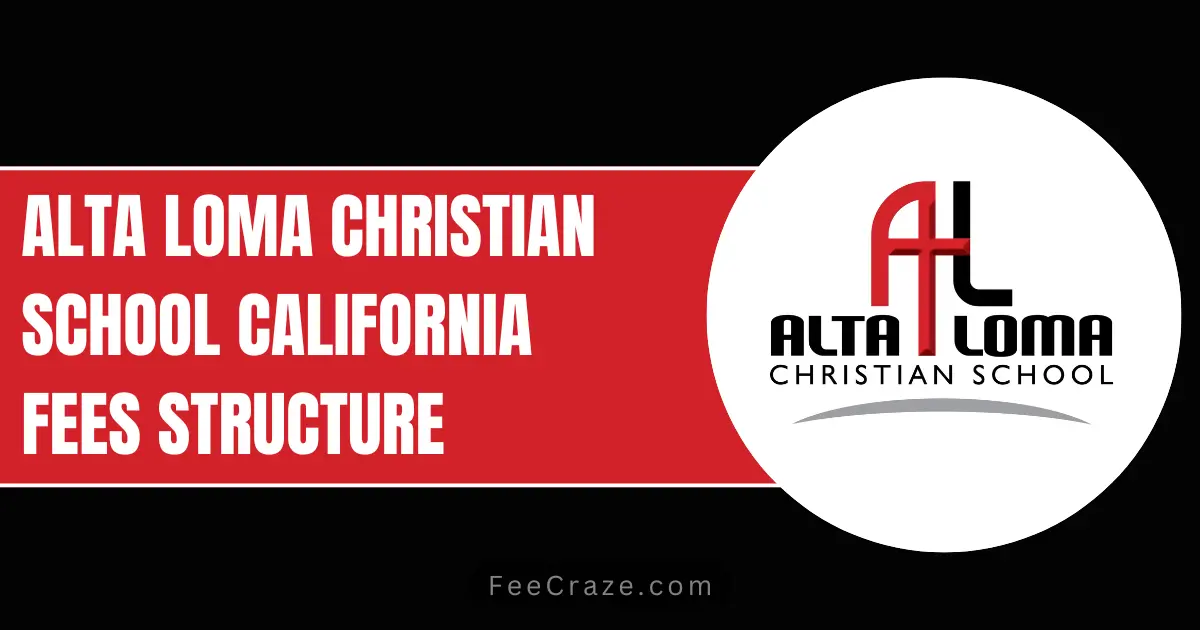 Alta Loma Christian School Tuition Fee (2024-25)