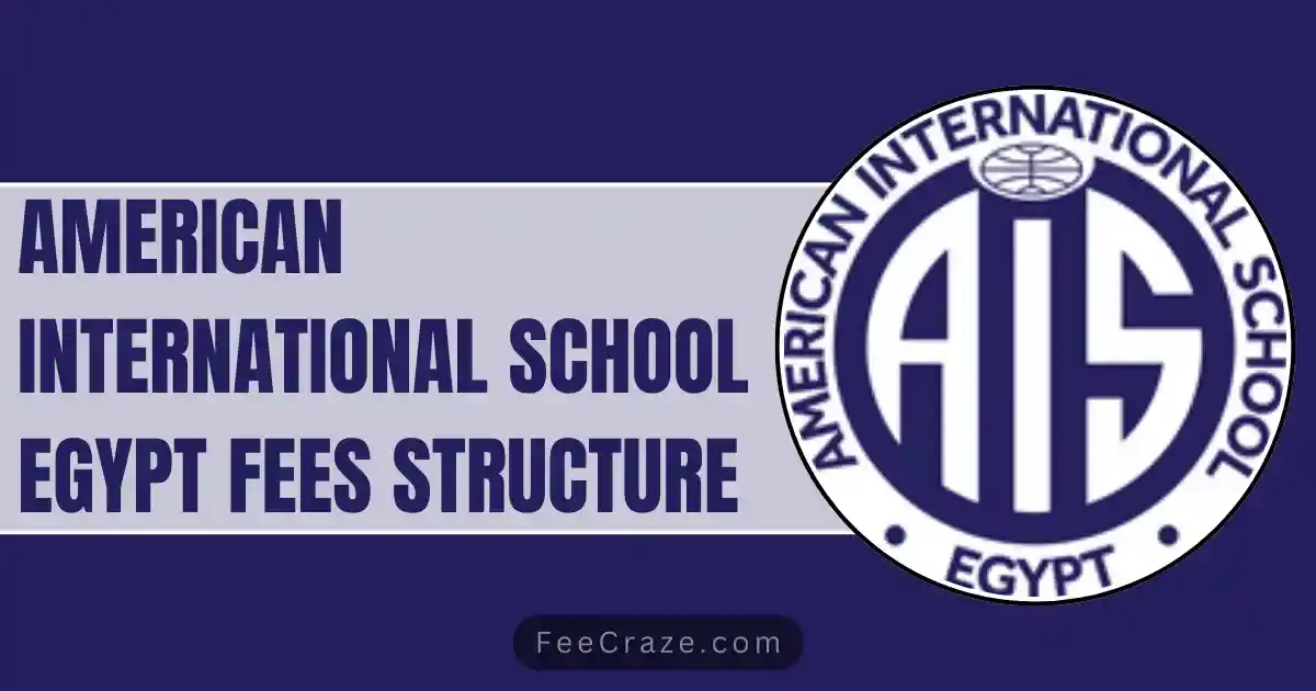 American International School Egypt Fees 2024-25