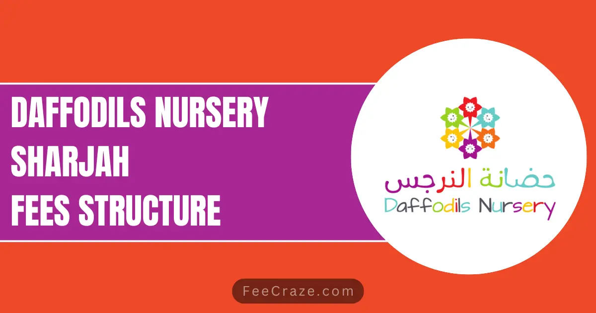 Daffodils Nursery Sharjah Fees 2023-24