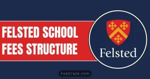 Felsted School Fees 2024-25 (Complete Detail)