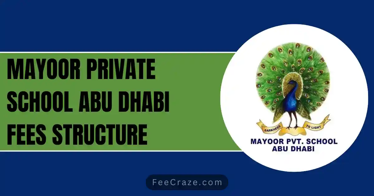 Mayoor Private School Abu Dhabi Fee Structure 2023-24