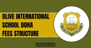 Olive International School Fees Structure 2023-24 (Doha)