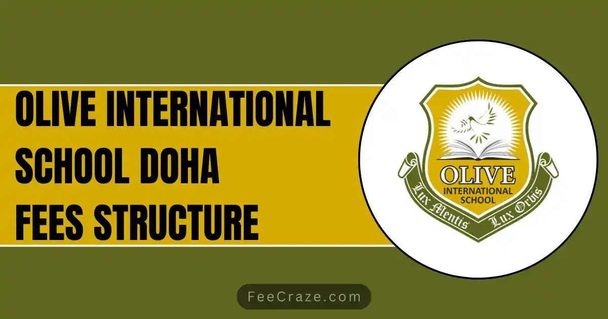 Olive International School Fees Structure 2023-24 (Doha)
