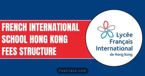 French International School Fees 2023-24 (Honk Kong)