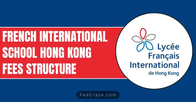 French International School Fees 2023-24 (Honk Kong)