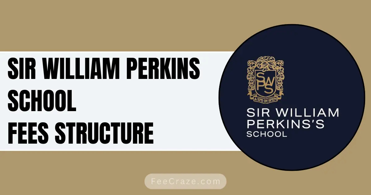 Sir William Perkins School Fees 2024-25